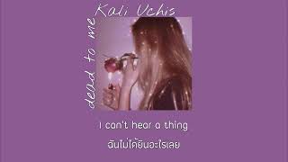 Dead to me - Kali Uchis | thaisub