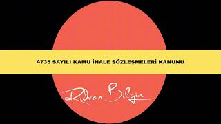 4735 Sayılı Kamu İhale Sözleşmeleri Kanunu Tüm Detaylar, Adan Zye Rehber 2025 Güncel