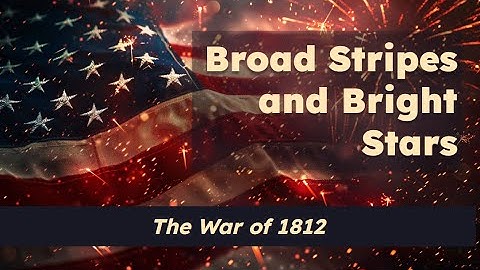 CKLA Grade 2 Domain 5 Lesson 6 Broad Stripes and Bright Stars