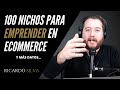 100 Nichos para emprender en ecommerce 🔥