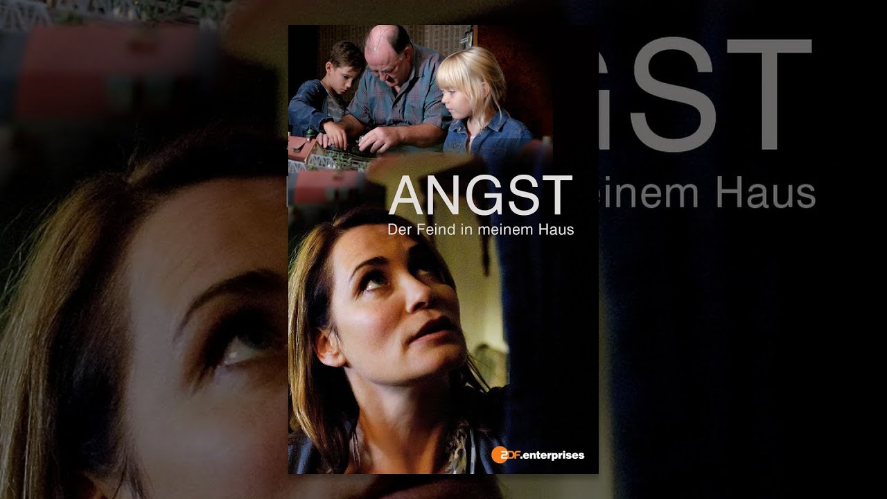 Angst - Der Feind in meinem Haus - YouTube