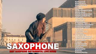 Top 100 Romantic Saxophone Love Songs - More of the most relaxing instrumental music