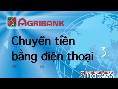 Video Agribank : chuyển tiền bằng điện thoại | nộp tiền vào... - youtube