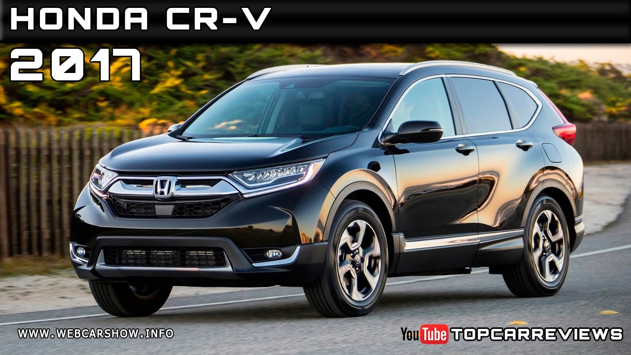 2017 Honda CR-V Review Rendered Price Specs Release Date - YouTube