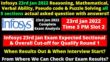 Infosys 23rd Jan 2022, Slots 1 & 2 all 5 Section Ans, Expected Cut-Off? Results Date? Exam Analysis🔥