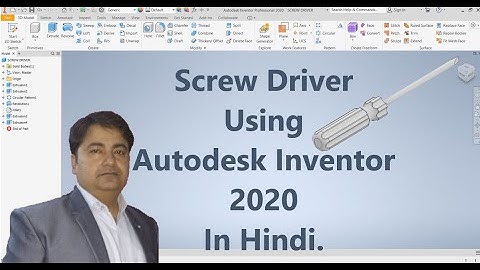 Screw Driver Using Autodesk Inventor 2020 in Hindi.