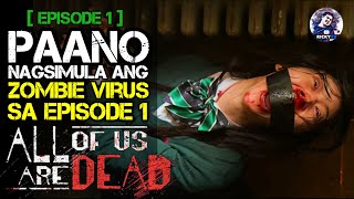 Episode 1: ALL OF US ARE DEAD |  Tagalog Movie Recap | Jan 30, 2022