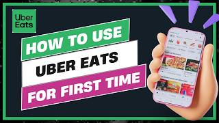 How to Use Uber Eats for the First Time