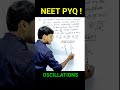 #neetpyq #neetpyqsolution #neetphysics #neetphysicslecture #oscillations #neetexam