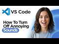 How to Disable Sounds in VS Code (2026 Guide)