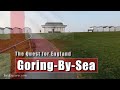 The Quest for England: Goring Beach Explored