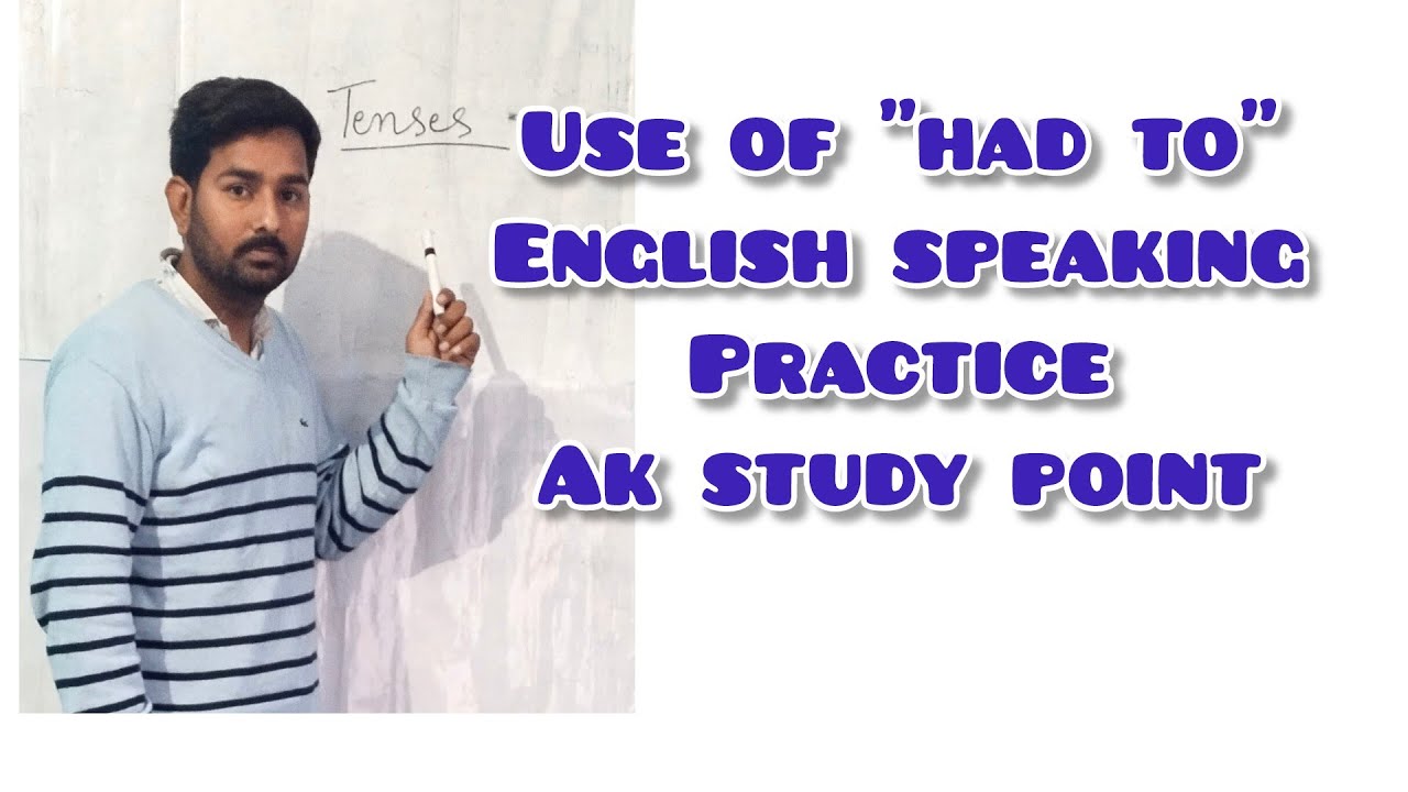 use of "had to" in English speaking/basics concept/ak study point - YouTube