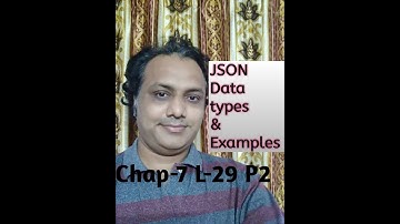 json tutorial|json data types|chap-7 L-29 P2|internet programming tutorial