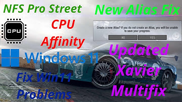 NFS Pro Street - Fix Windows 11 Problems & Updated Xavier Multifix