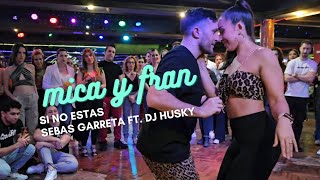 Si no estás - Bachata versión | Dj husky, Sebas Garreta ✨Mica y Fran✨ [Sesion REVELS - Madrid]