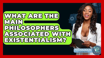 What Are the Main Philosophers Associated with Existentialism? - Philosophy Beyond