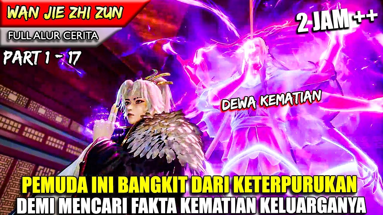 TERNYATA PEMUDA INI KETURUNAN DEWA !! KEKUATANNYA DI LUAR NALAR - FULL ALUR DONGHUA #WJZZ