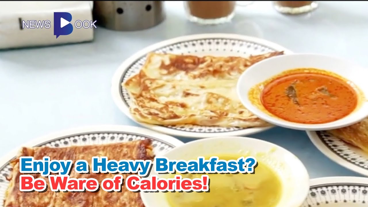 20200605 【Newsbook】 Enjoy a Heavy Breakfast? Be Ware of Calories! YouTube