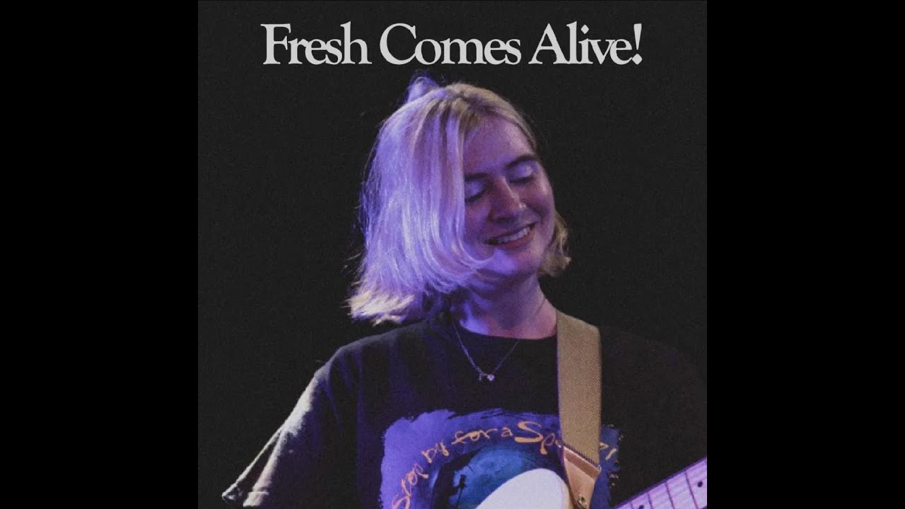 FRESH - COMES ALIVE!