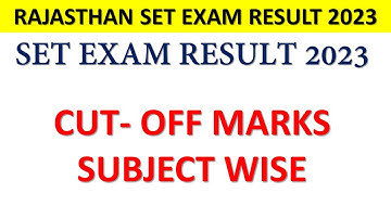 RAJASTHAN SET RESULT 2023 || UBJECT WISE CUT-OFF || SET RESULTS 2023 || SET MARKS ||