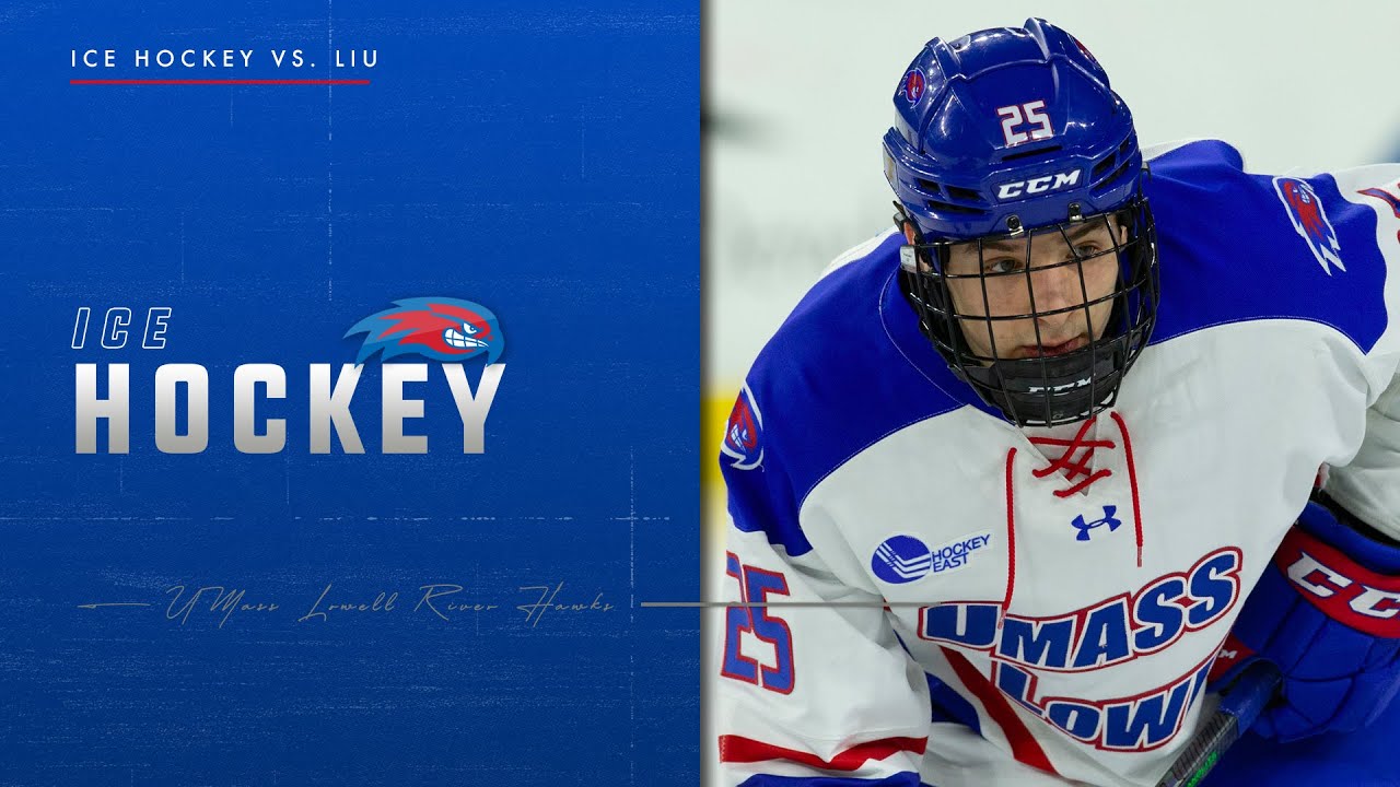 Ice Hockey | UMass Lowell vs. LIU (2/25/22)