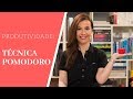 PRODUTIVIDADE – Técnica POMODORO