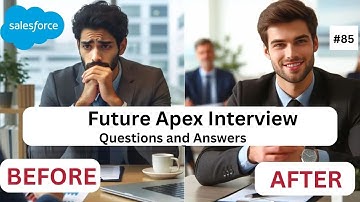 Future Apex Interview Questions & Answer | Part 85
