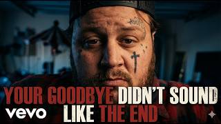 JELLY ROLL —Your Goodbye Didn’t Sound Like the End( official music video)
