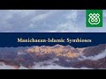 Central Asian Turkic Carriers of Manichaean-Islamic Symbioses