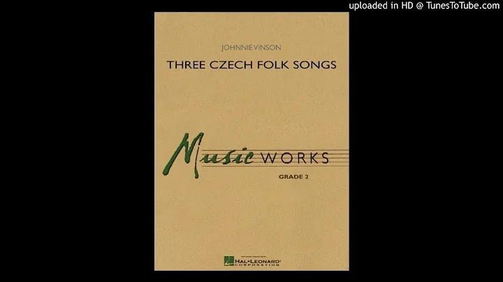 Three Czech Folk Songs - Johnnie Vinson/ Hal Leonard