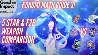Kokomi 5 Star & F2P Weapon Comparison Kokomi Math Guide 3