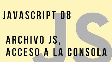 Curso de JavaScript 8 - Archivo JS y acceso a la consola del navegador | Código Onclick