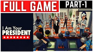 I Am Your President Full Gameplay Walkthrough Part - 1 screenshot 3