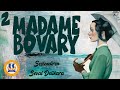 Madame Bovary - Gustave Flaubert (Sesli Kitap 2.Parça) (Seval Delikara)