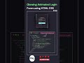 Glowing Animated Login Form 🔥 | Responsive HTML CSS Login Page with Hover Effects #FQ
