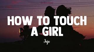 How To Touch A Girl Jojo Lyrics