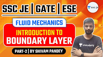 SSC JE, GATE, ESE | Fluid Mechanics by Shivam Pandey | Boundary Layer Part-2