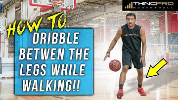 How to: Dribble a Basketball Between the Legs While Walking!!! Best Basketball Moves For Beginners
