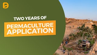 Two Years of Permaculture Application