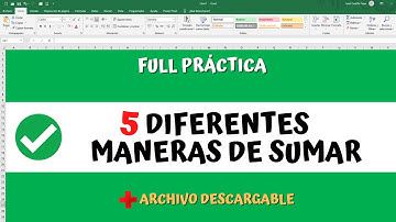 5 Diferentes maneras de SUMAR EN EXCEL + 2 HOJAS DE FULL EJERCICIO