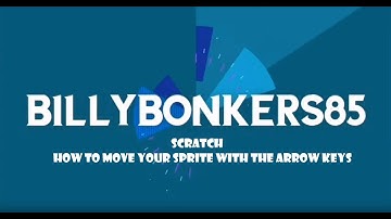Scratch - How to move your Sprite using arrow keys