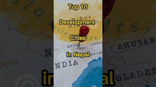 Top 10 most development cities in Nepal ?❤️??shortsvideo top10 developmentcities nepal