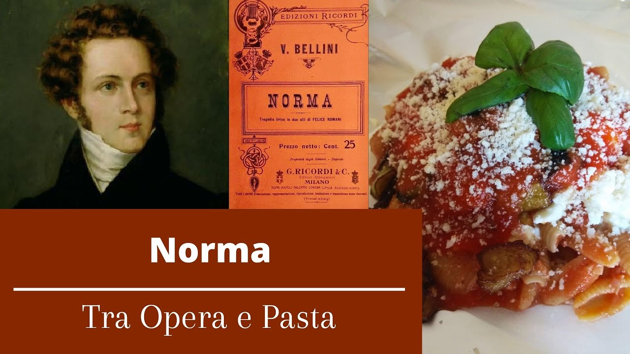 Norma tra Opera e Pasta YouTube