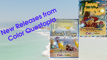 New Releases- Color Questopia- Beach Days & Sunny Summer