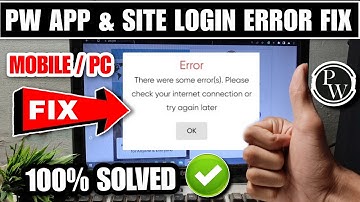 physics wallah site login problem | pw site there were some error(s). | pw site not working today