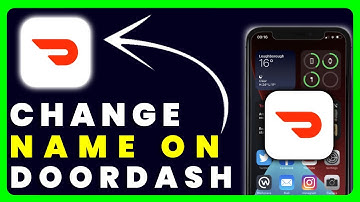 How to Change Name on Doordash