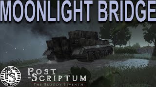 Post Scriptum Bridge Defence in Moonlight