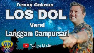 Denny Caknan - Los Dol versi Langgam Campursari Koplo