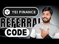Yei Finance Referral Code : (discount) Unlock A Bonus | Yei Finance Invite Code
