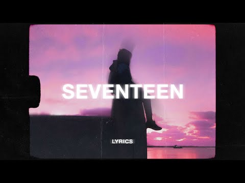 SVMP & Zebatin - Seventeen (Lyrics)